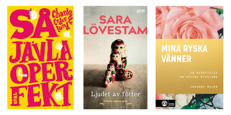 Böcker till den som behöver pepp, är ofrivilligt barnlös eller vill lära sig något om Ryssland