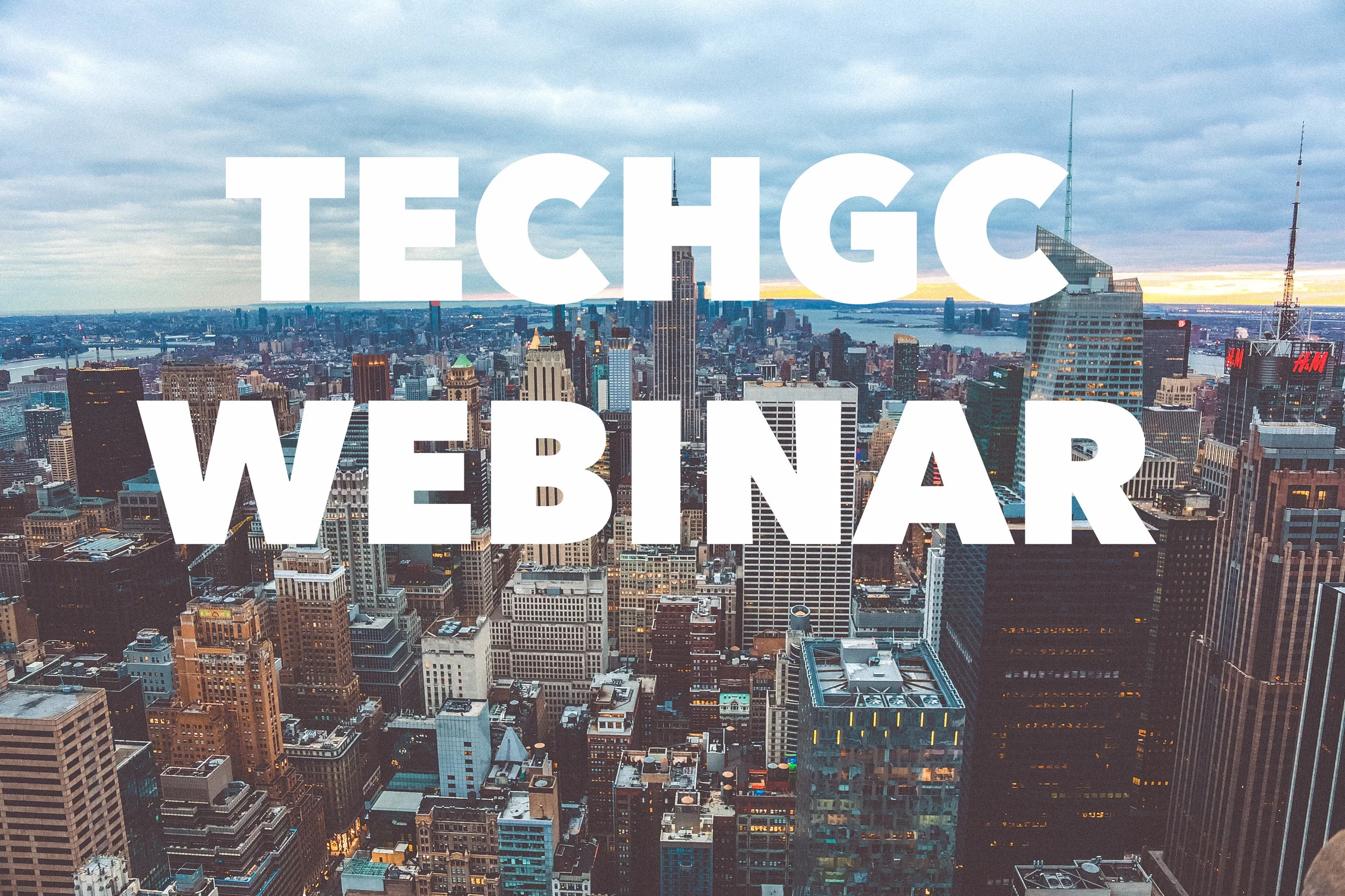TechGC Webinar: Creating a Day 1 GC Checklist