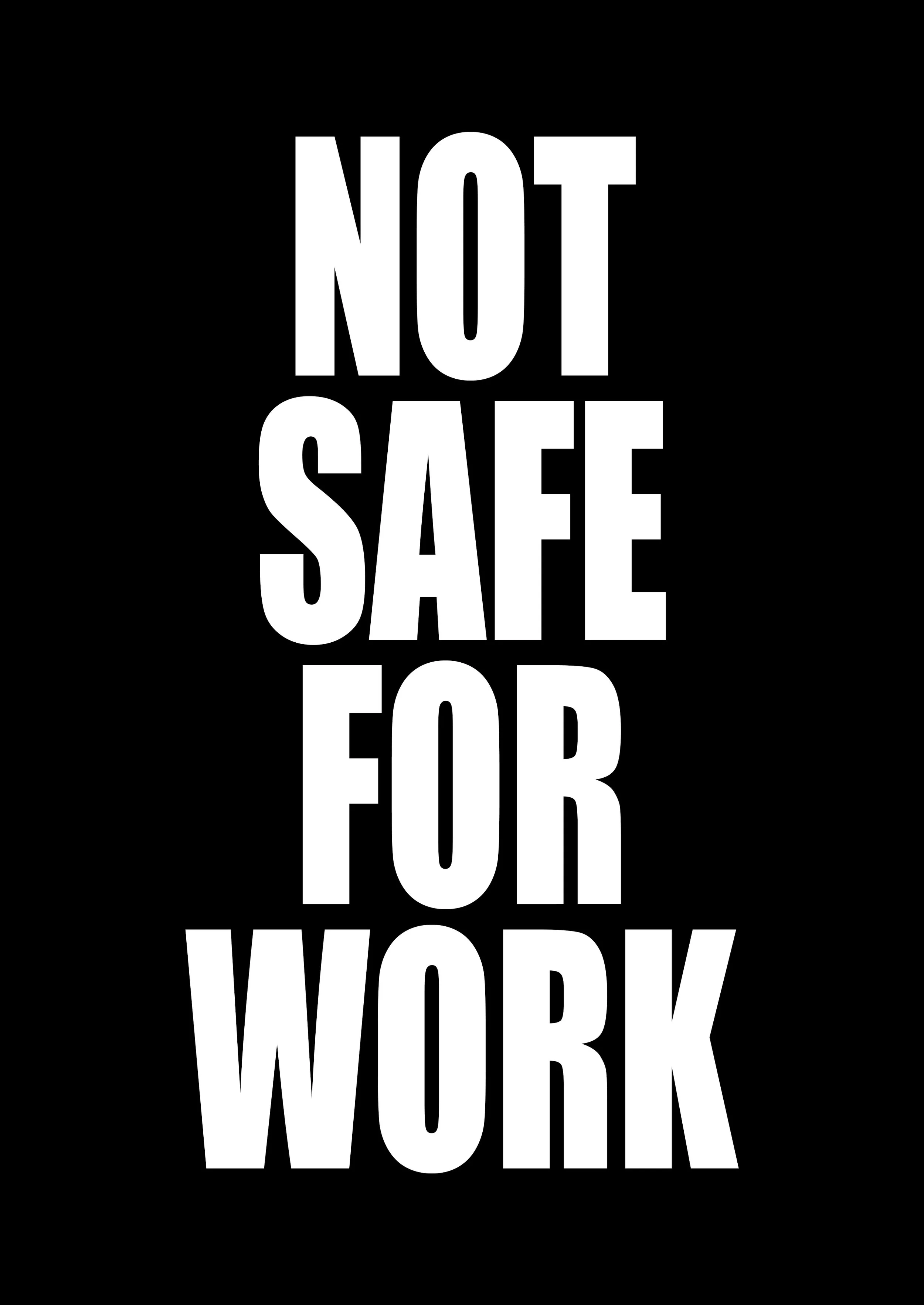 Not Safe For Work.jpg