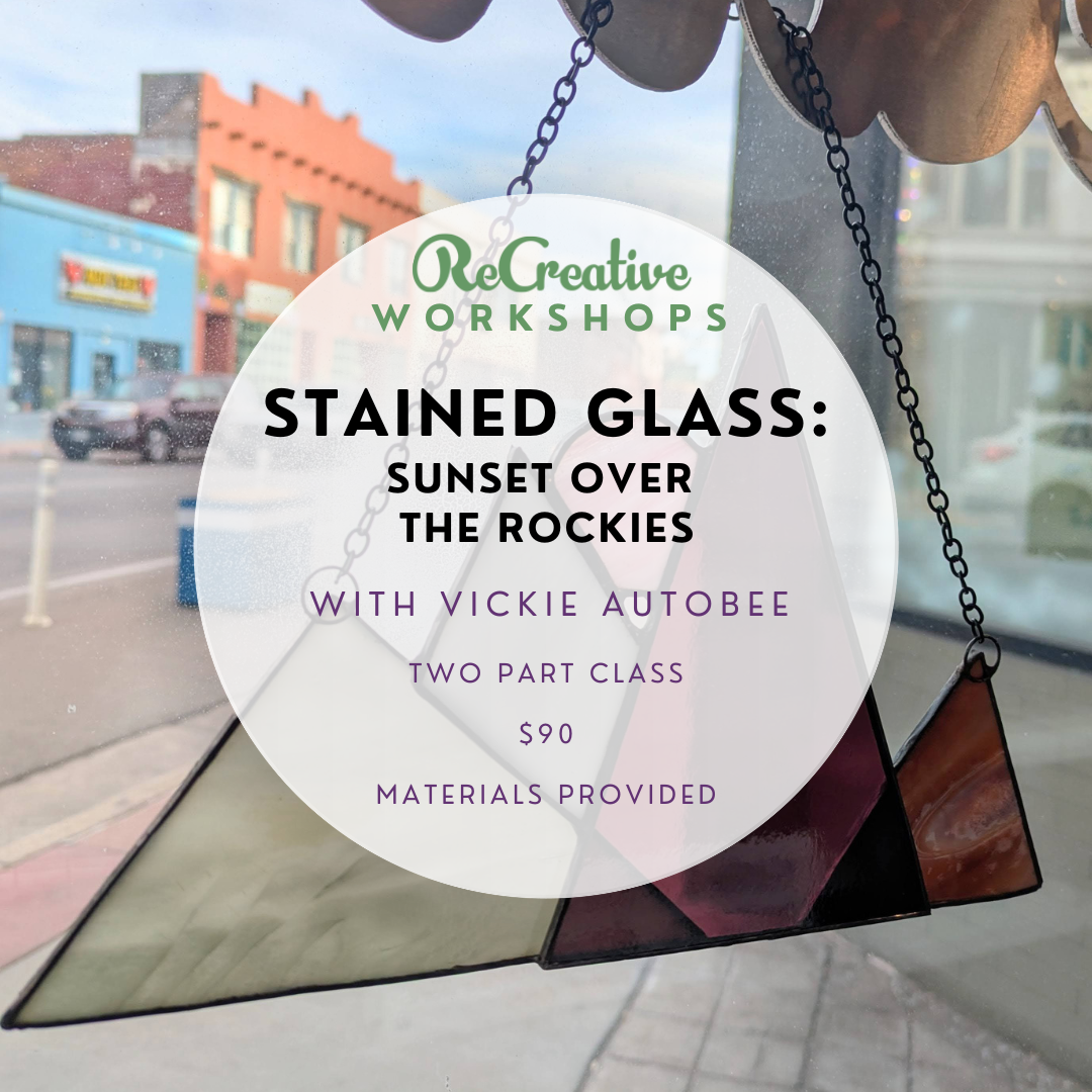 Stained Glass: Sunset Over the Rockies [May 7+14]