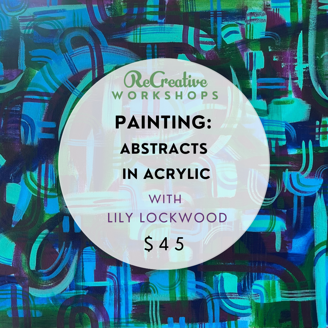 Painting: Abstracts in Acrylic [May 6]