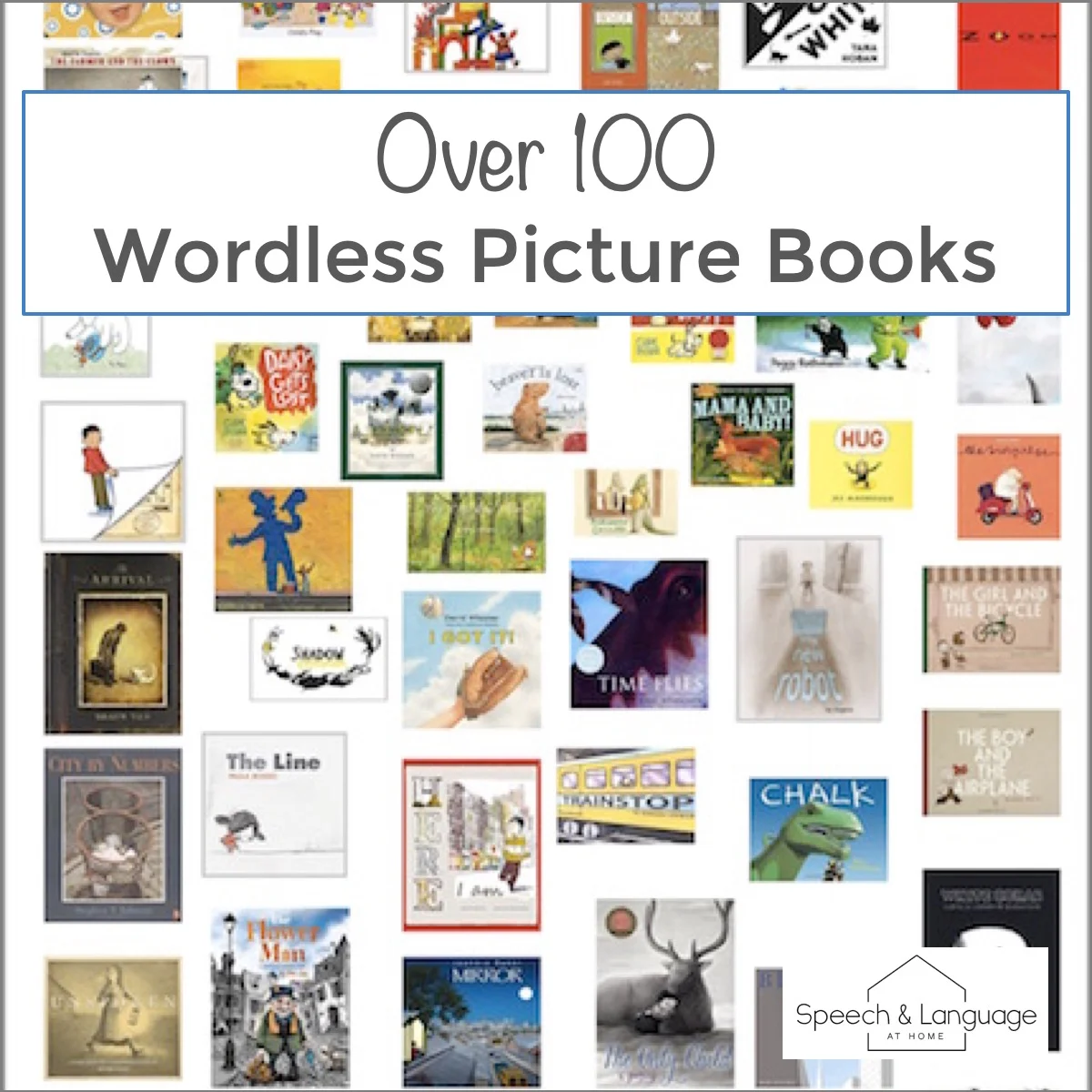 Over 100 Wonderful Wordless Picture Books to Boost Your Child's Language
