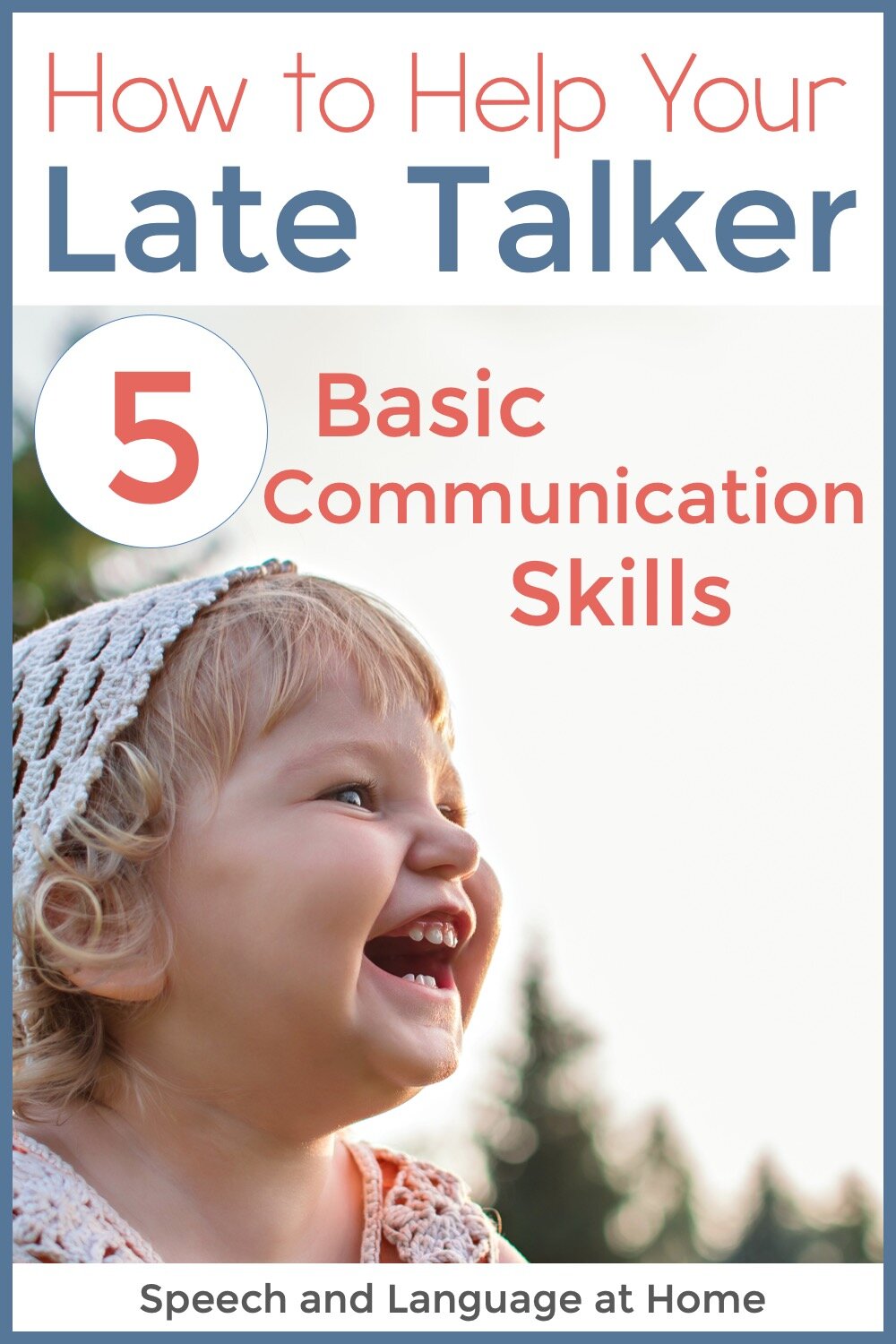 How To Help Your Late Talker: Focus On Basic Communication Skills Speech  And Language At Home — Speech And Language At Home