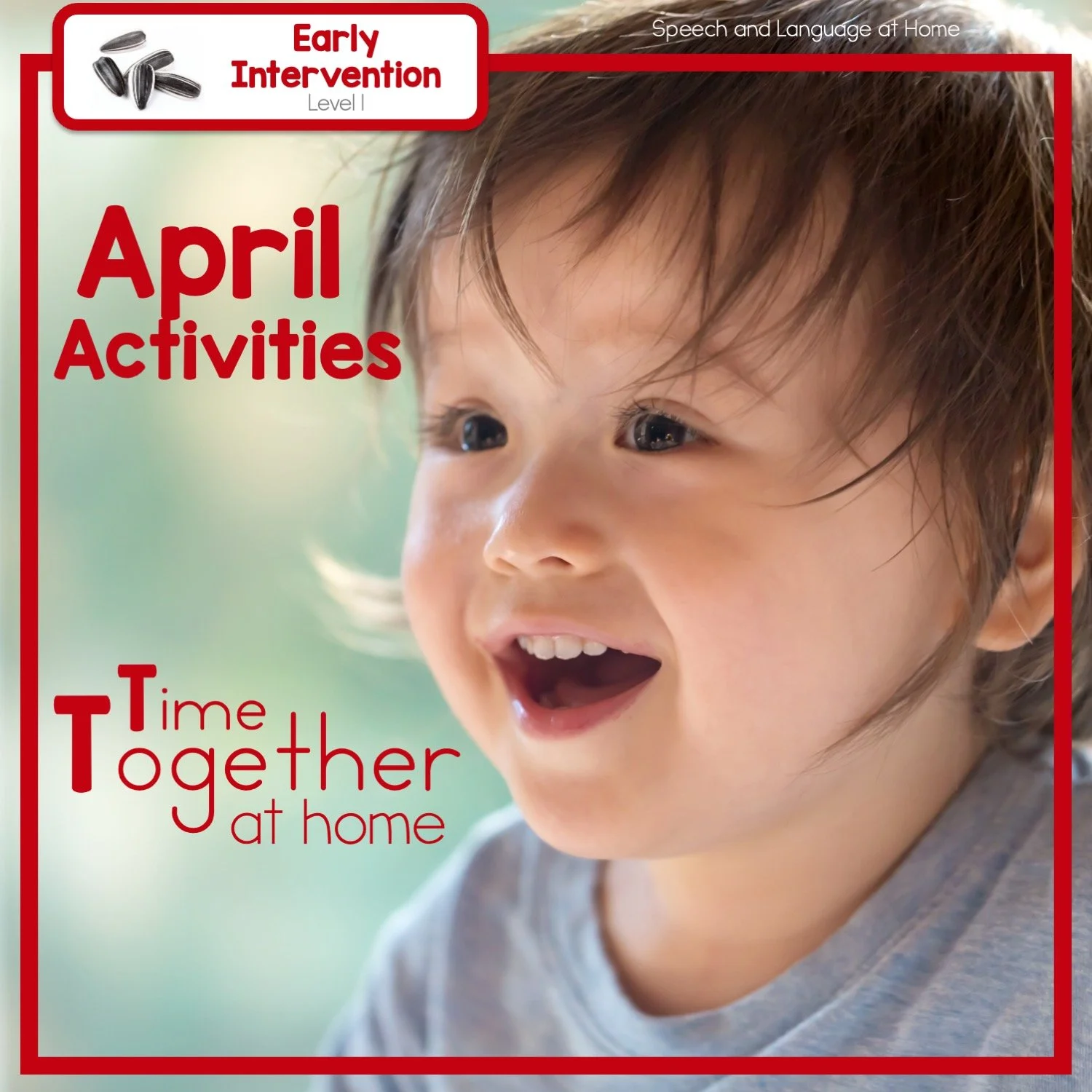 April Early Intervention Speech Activities You Can Do At Home
