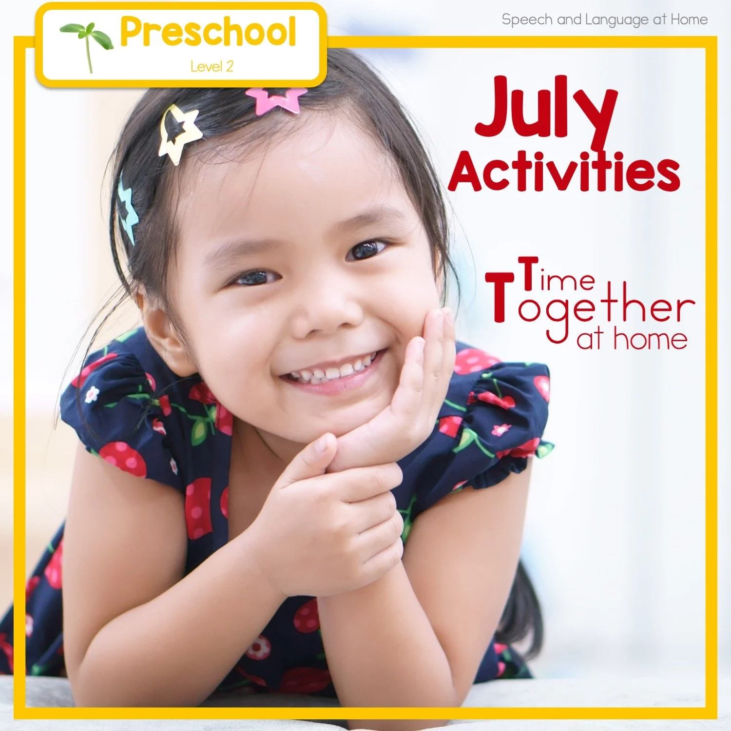 July Preschool Speech Activities You Can Do At Home