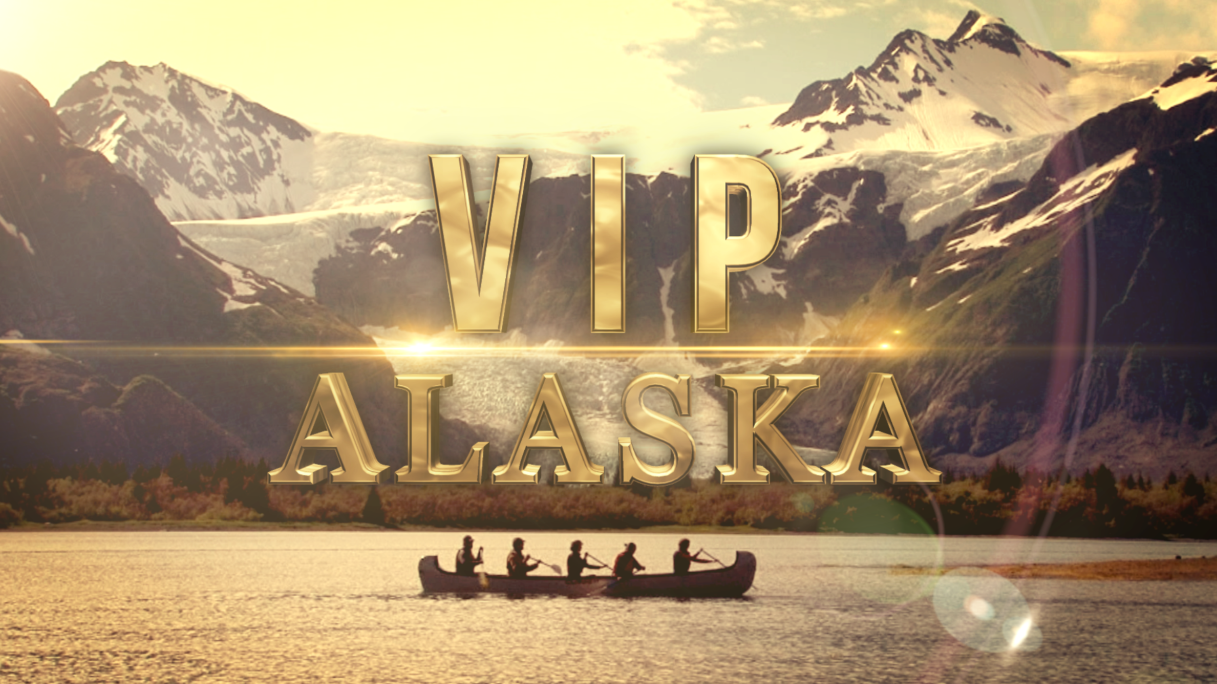 VIP ALASKA- TRAVEL CHANNEL