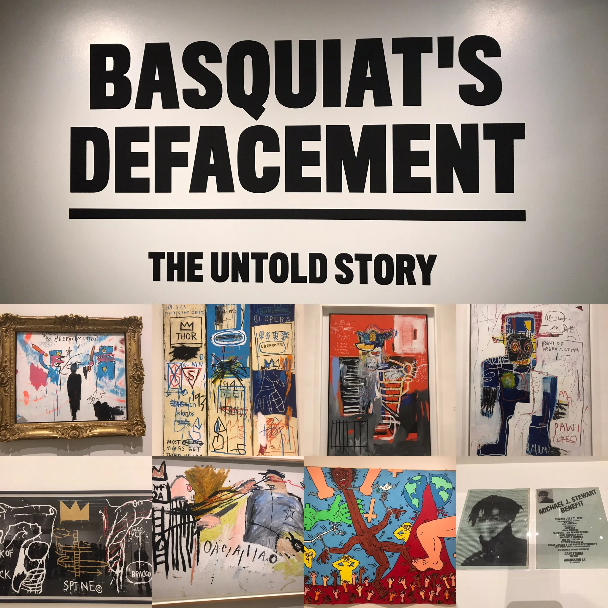 Other works from the exhibit from top left to right : Basquiat: Defacement, Charles the First, La Hara, Irony of a Negro Policemen, Back of the Neck, (Untitled- Sheriff, Haring: Michael Stewart USA- Africa, Michael Stewart benefit flyer - Photo Credit - Storm Jenkins