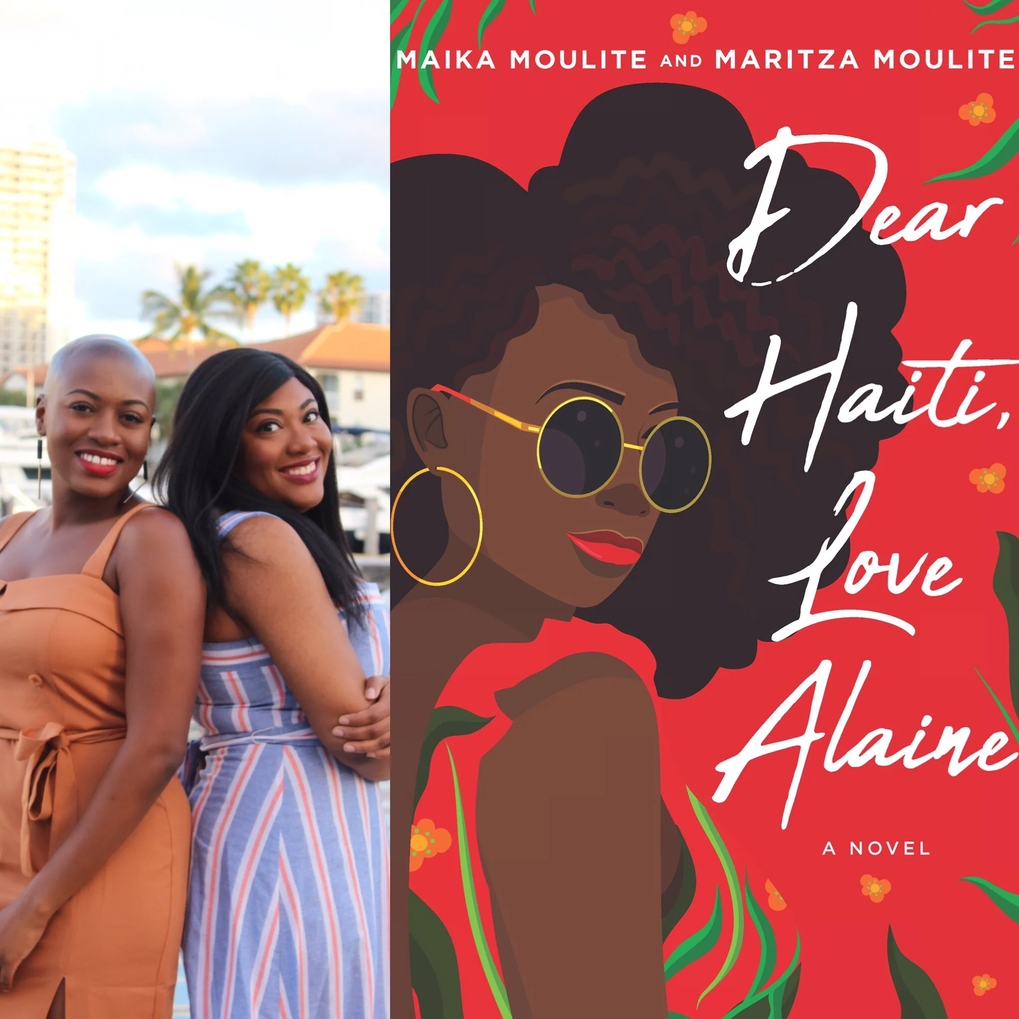 Q&A with Authors Maika and Maritza Moulite “Dear Haiti, Love Alaine”