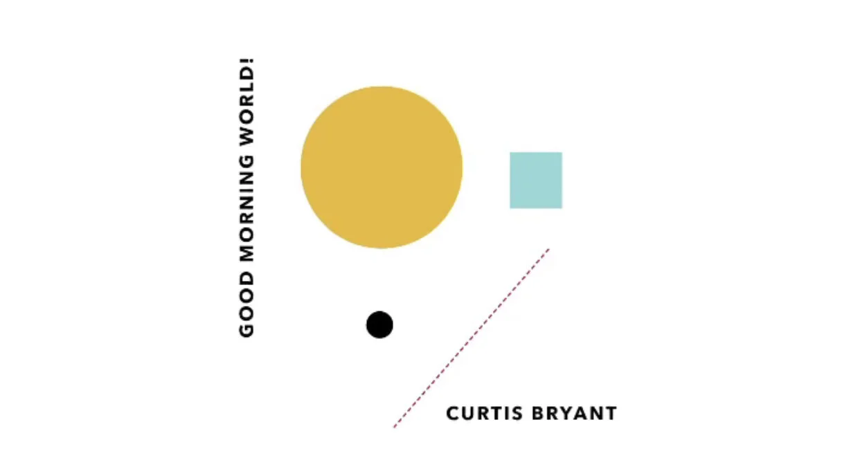 A conversation with "Good Morning World" Author Curtis Bryant