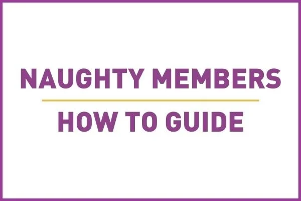 Navigating our Naughty Members Area