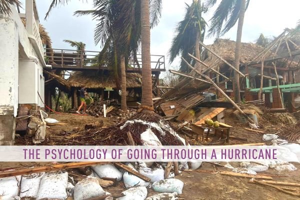 The Psychology of Going Through a Hurricane