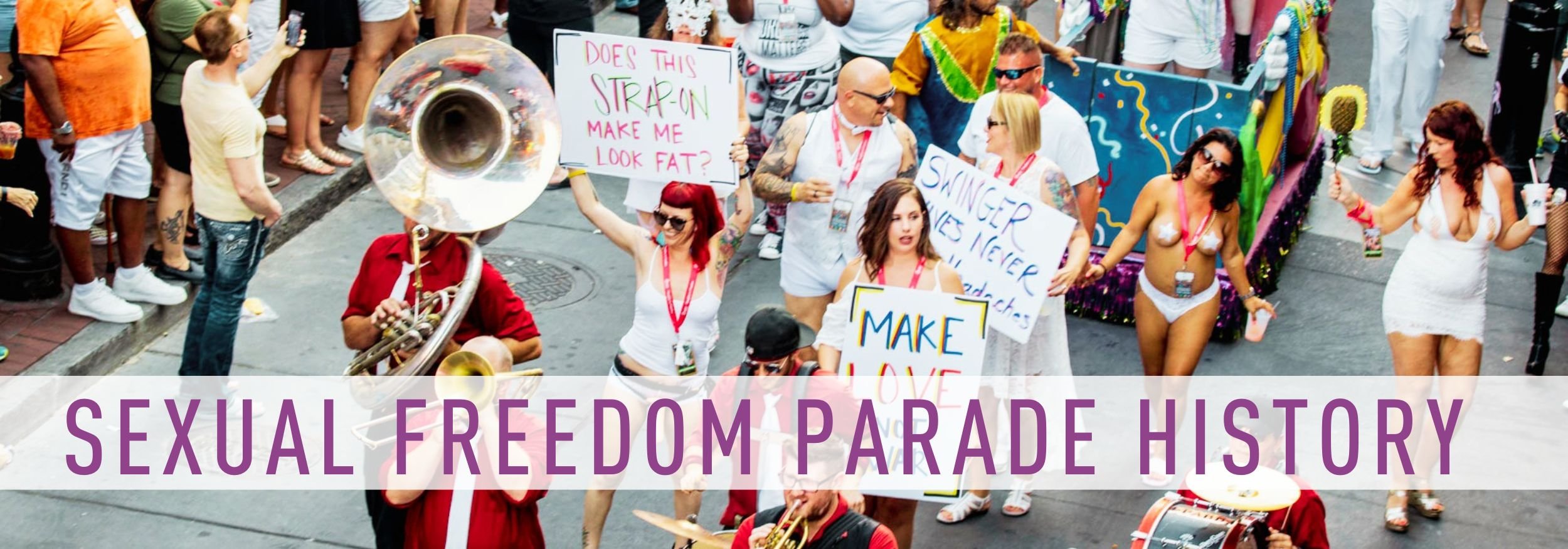 Sexual Freedom Parade History — NAUGHTY EVENTS