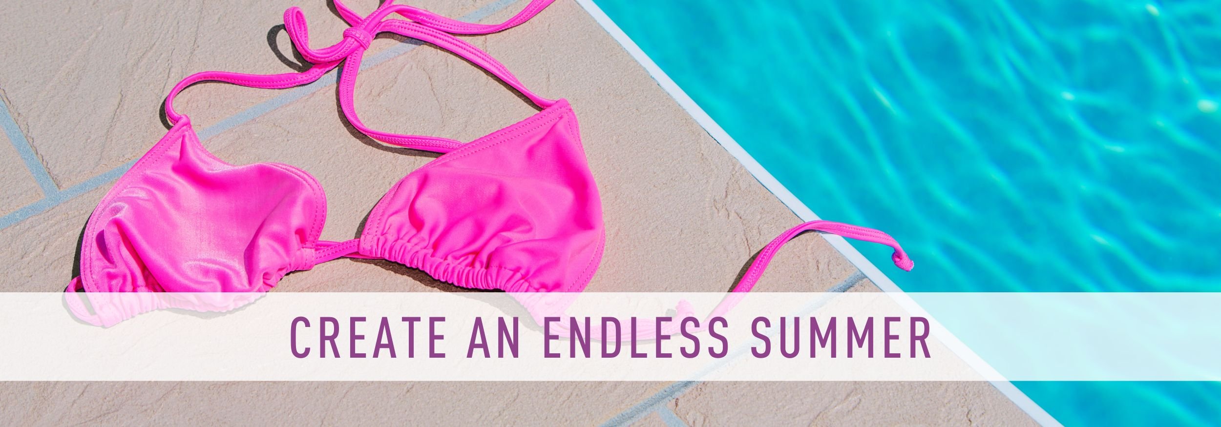 Ways to Make That Summer Feeling Last All Year Long — NAUGHTY EVENTS