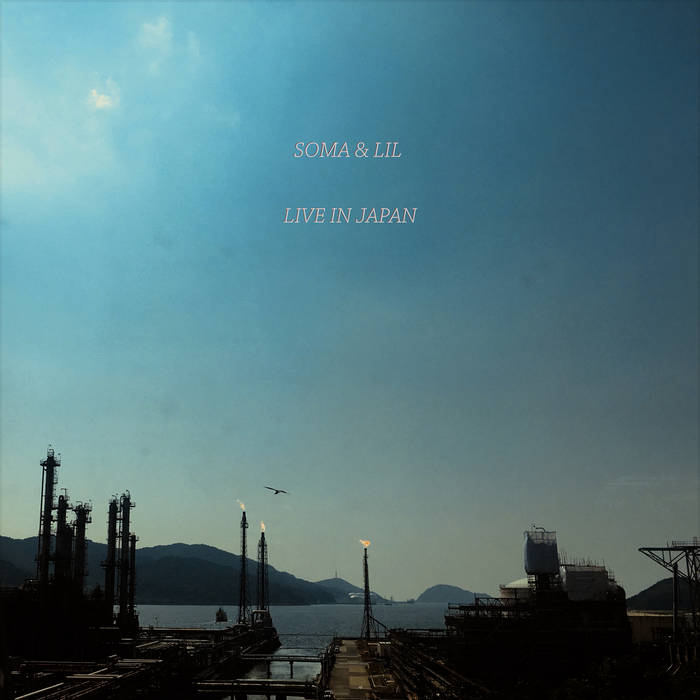 Live in Japan by Soma &amp; Lil