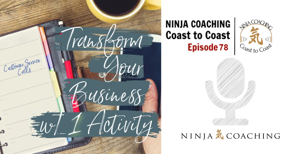 EPISODE 78: This Simple Activity Will Transform Your Business