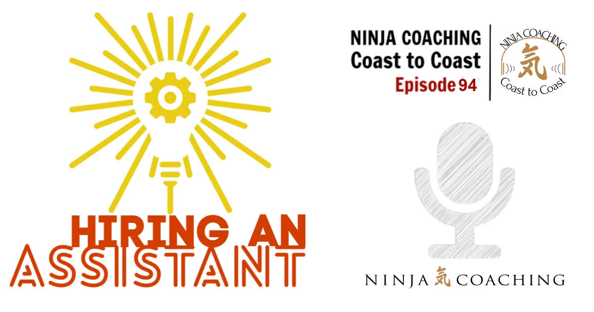 EPISODE 94: Hiring An Assistant