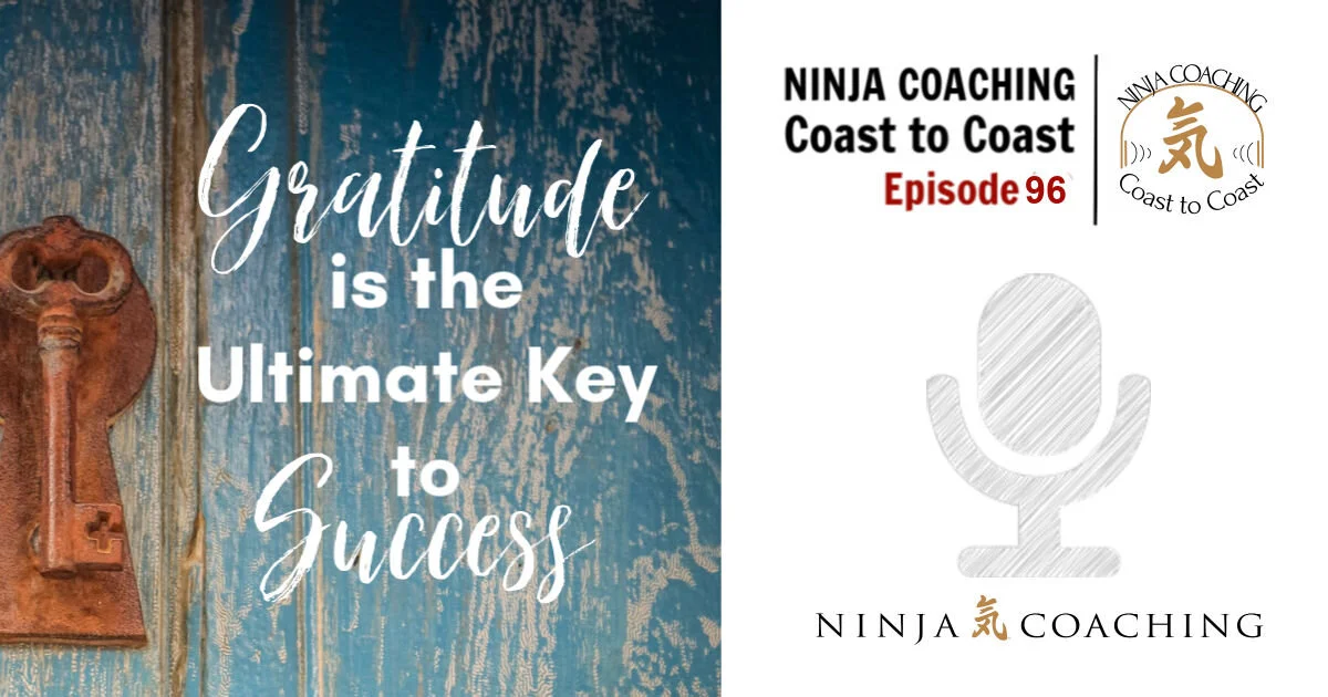 EPISODE 96: Gratitude Is The Ultimate Key To Success