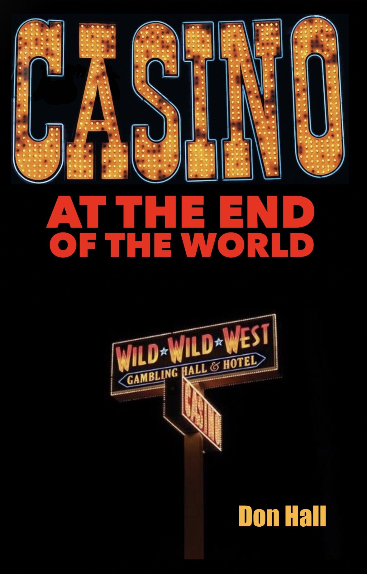 Casino at the End of the World