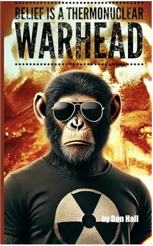 Belief is a Thermonuclear Warhead