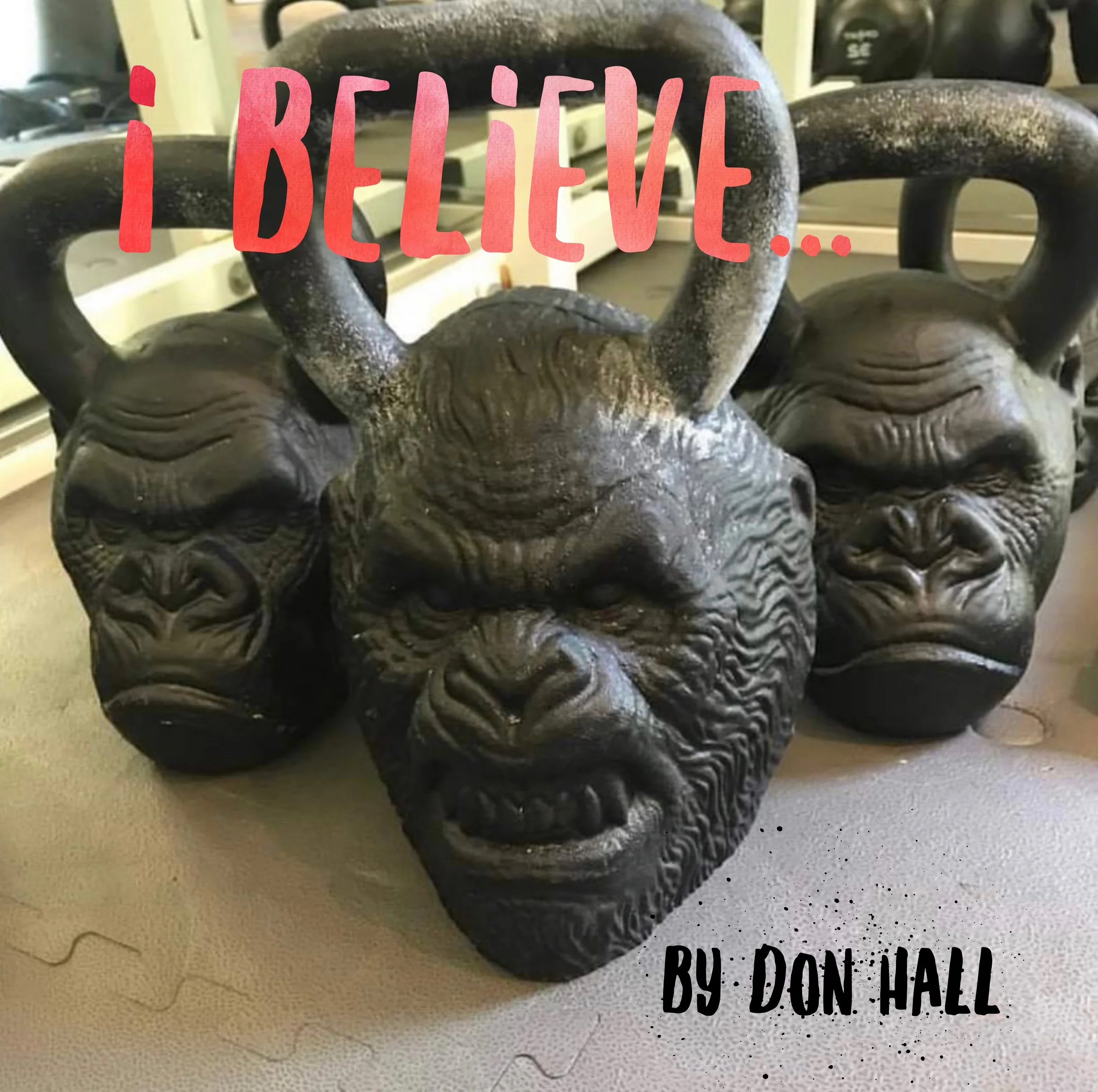 I Believe… [No More Shoeless]