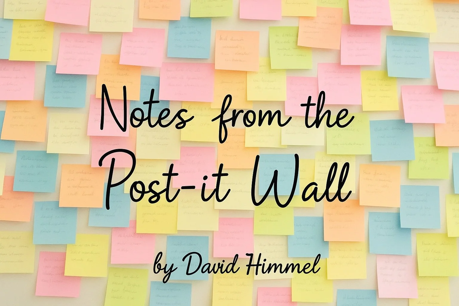 Notes from the Post-it Wall | Week of April 6, 2026
