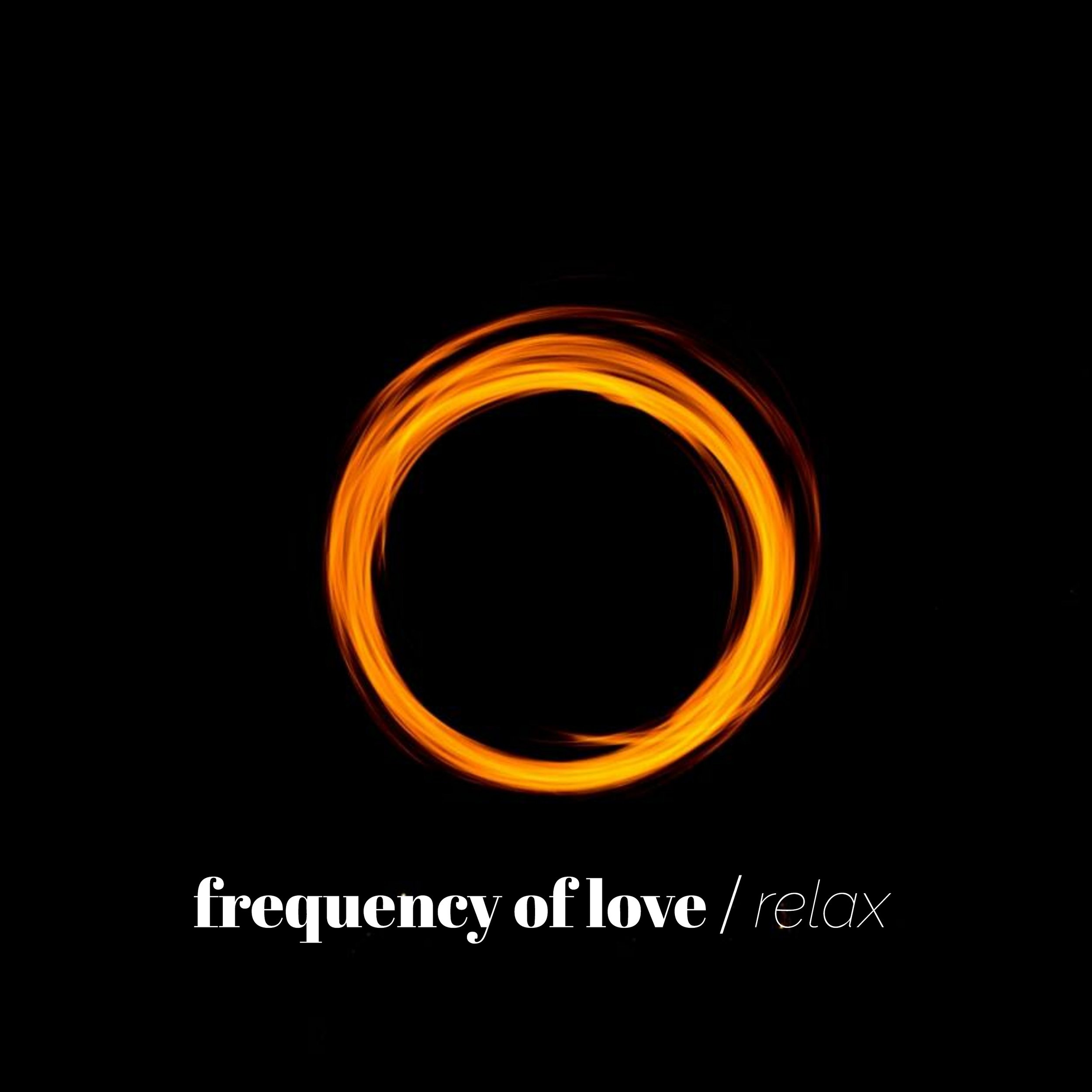 Frequency Of Love - Relax.jpeg