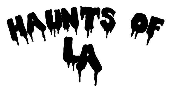 HAUNTS OF LA