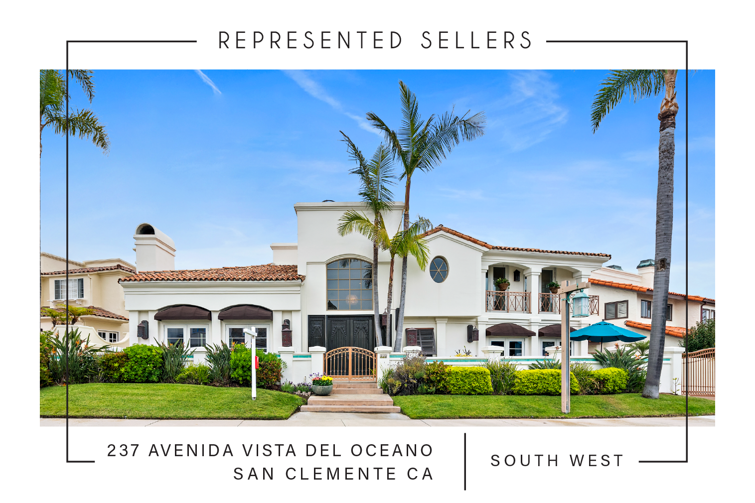 SOLD 07/10/2019 $2,400,000 237 AVENIDA VISTA DEL OCEANO