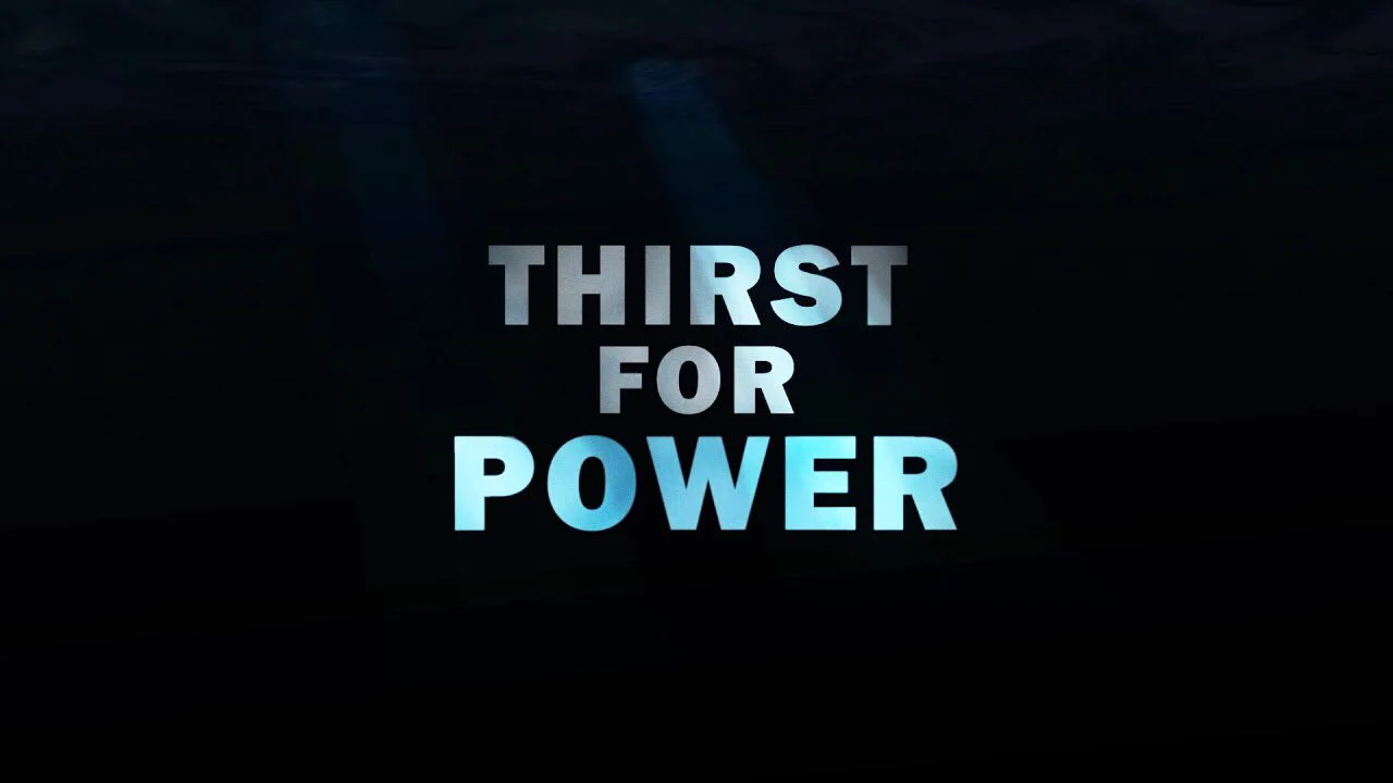 Thirst for Power