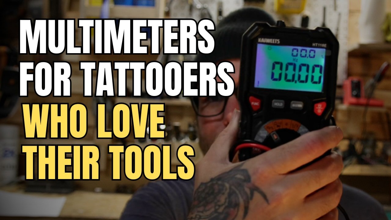 How to Tune Your Tattoo Machine with a $45 Multimeter