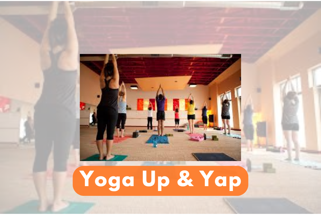 Sweatworking: Yoga Up &amp; Yap
