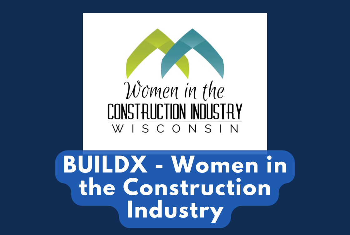 BuildX 2026 - Women in The Construction Industry Wisconsin Conference