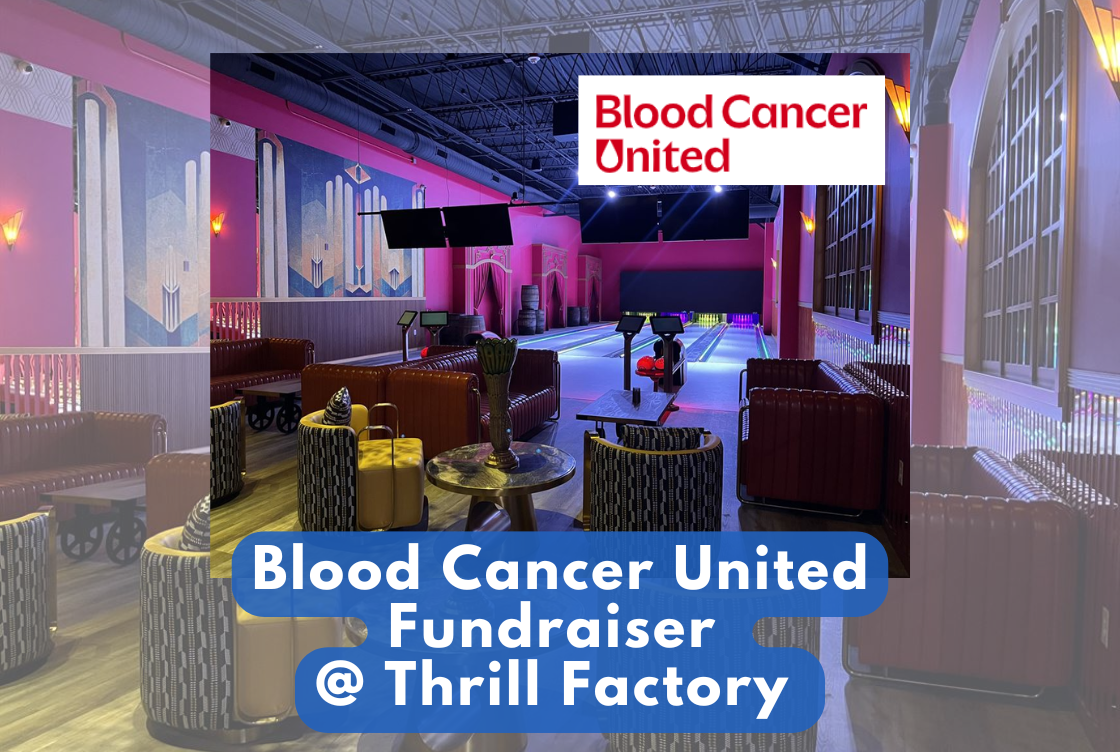 Blood Cancer United Fundraiser @ Thrill Factory!