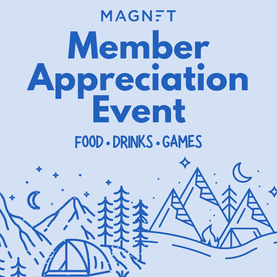 Save the Date: Magnet Member Appreciation Event