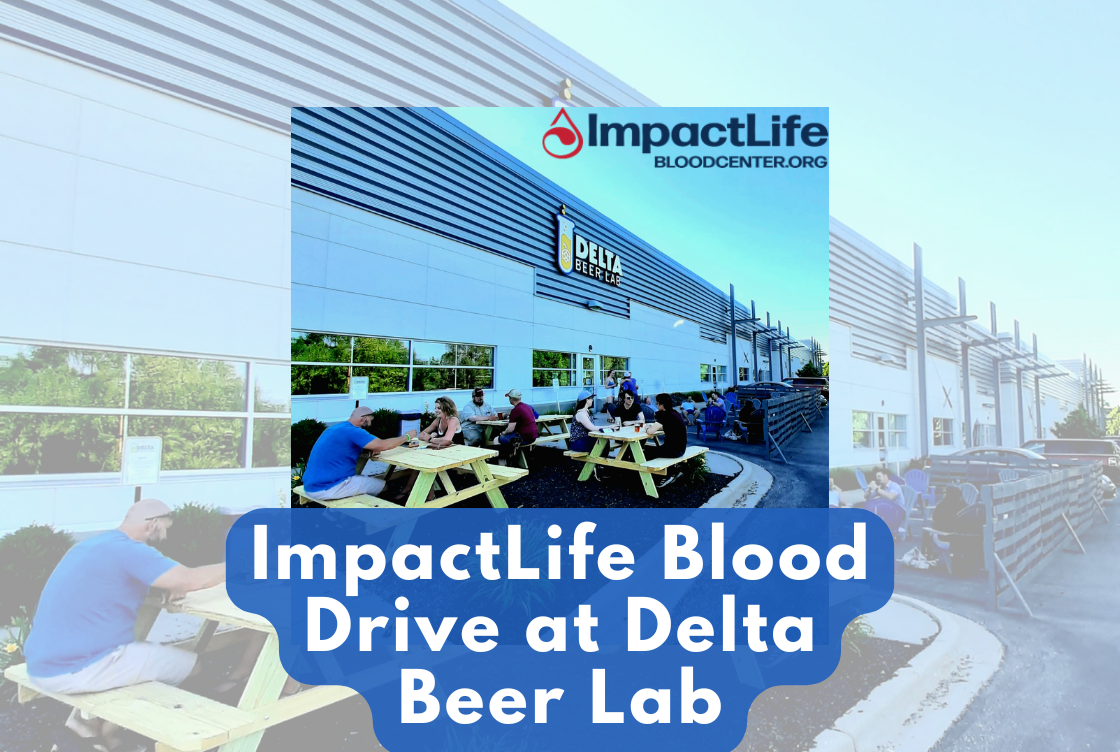ImpactLife Blood Drive at Delta Beer Lab!