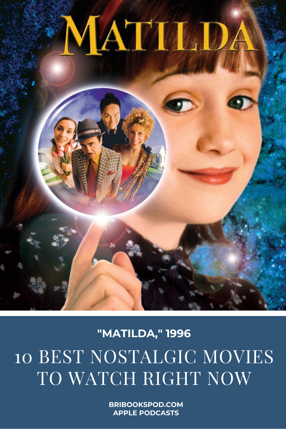 10 Best Nostalgic Movies to Watch Right Now: Matilda