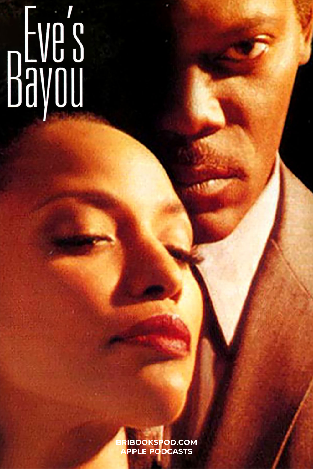 10 Best Movies to Watch Right Now: Eve's Bayou