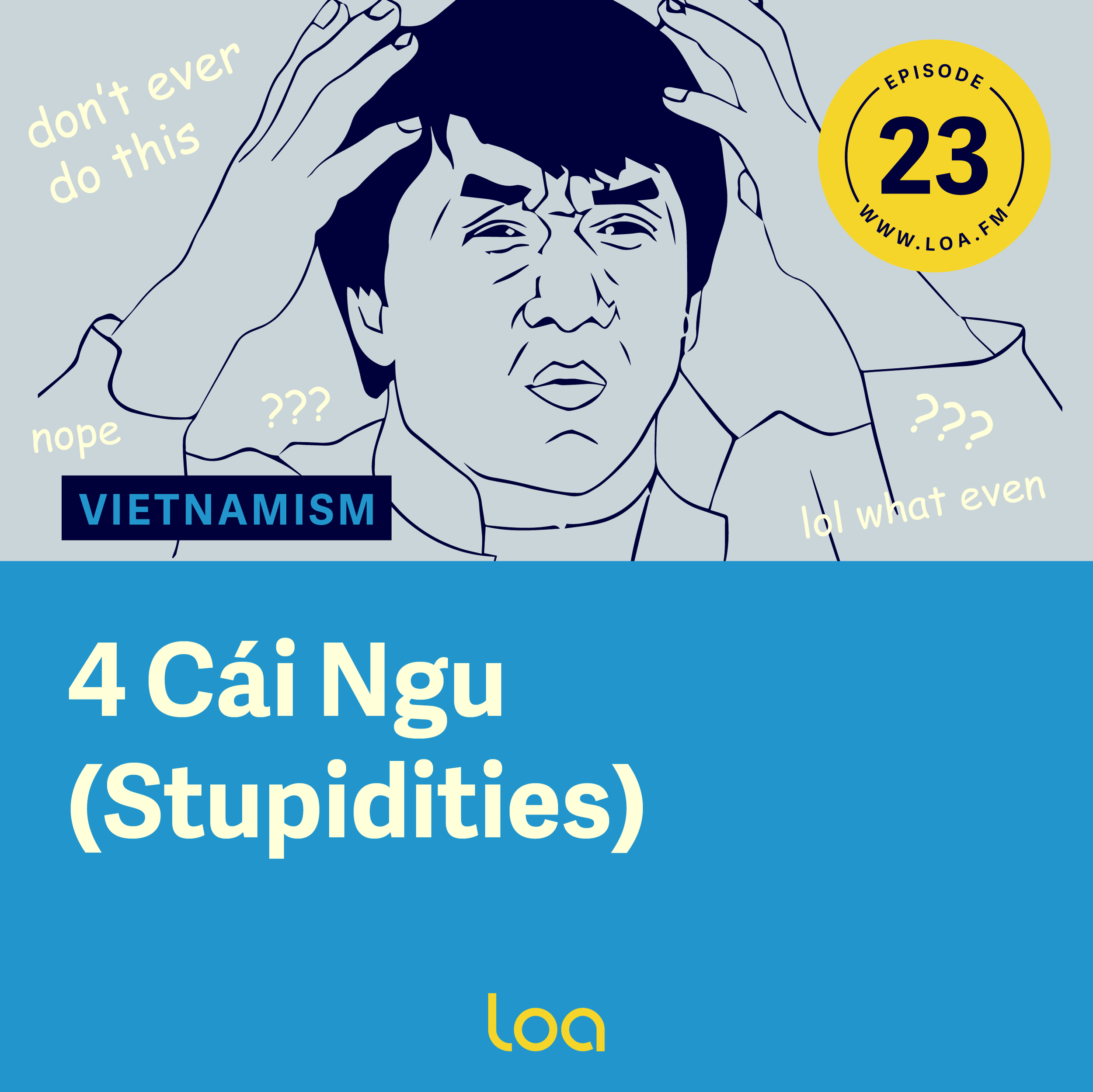 Life's Four Stupidities