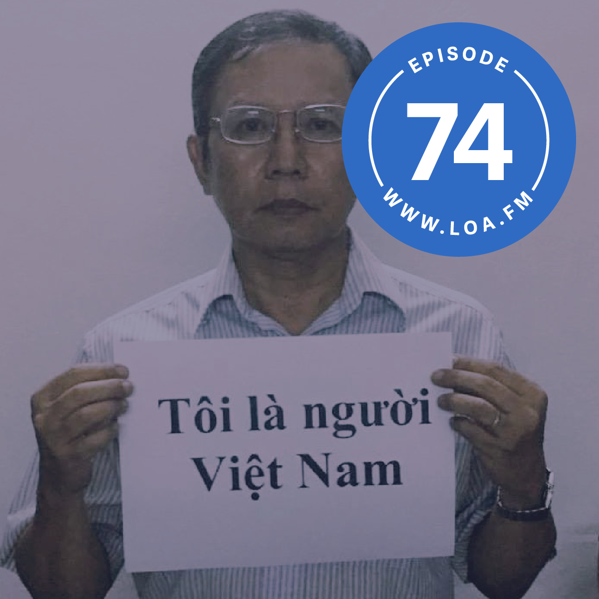 Episode 74 - Phạm Minh Hoàng