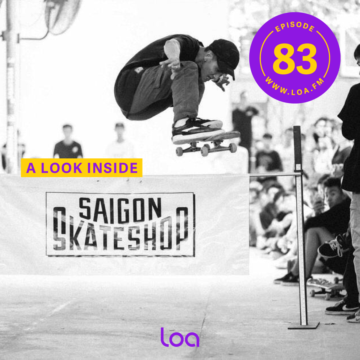 Episode 83 - Skateboarding in Việt Nam