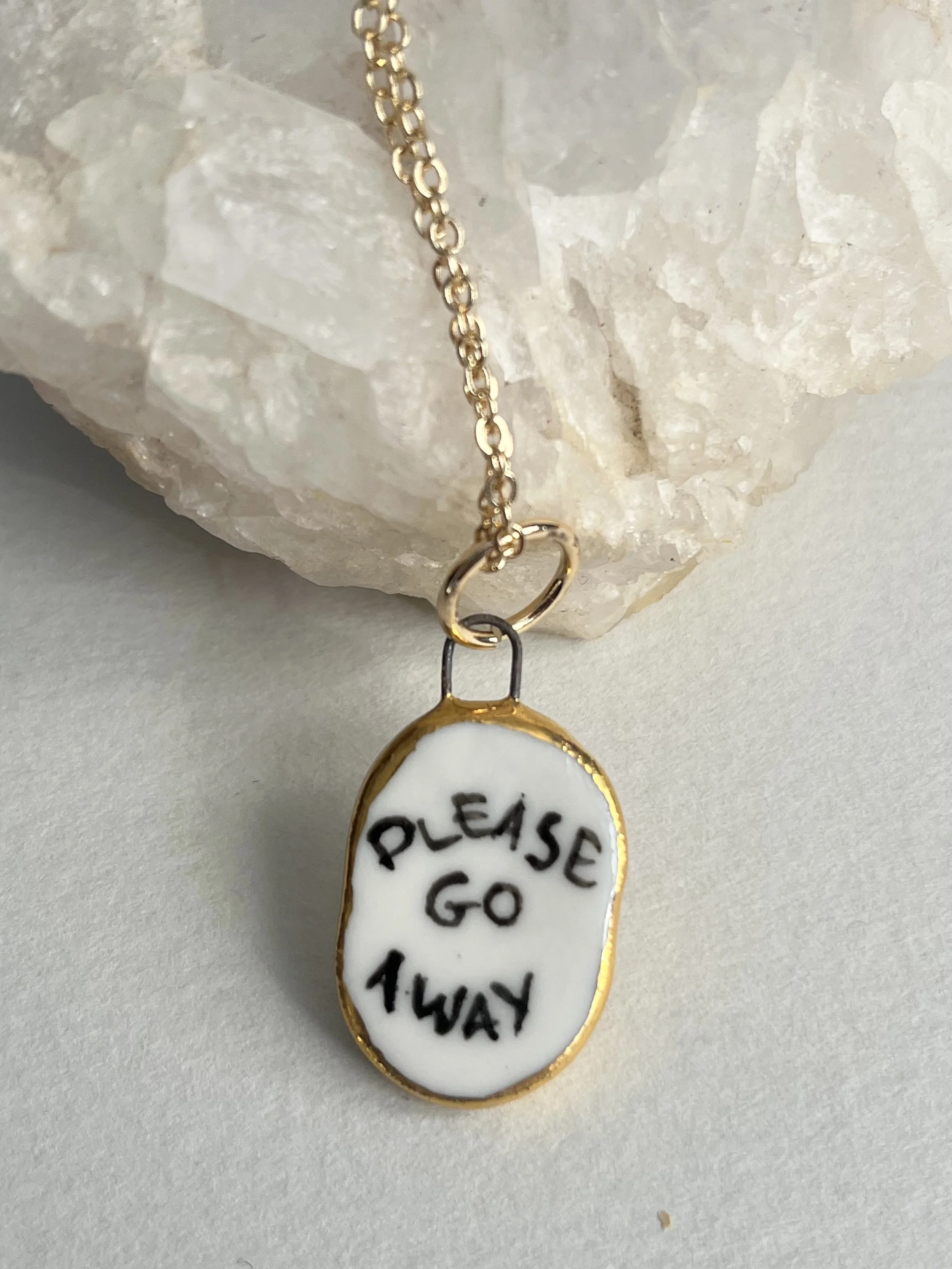 Porcelain oval "Please go Away" pendants with gold rim