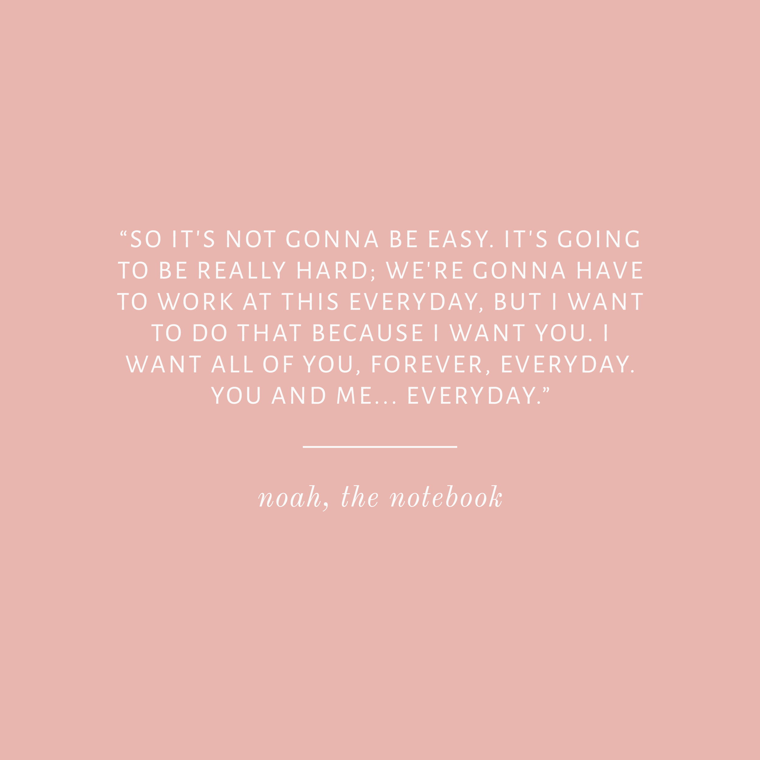 The Notebook Quotes I Want You 9 Beautiful Quotes From The Notebook — Bea & Bloom