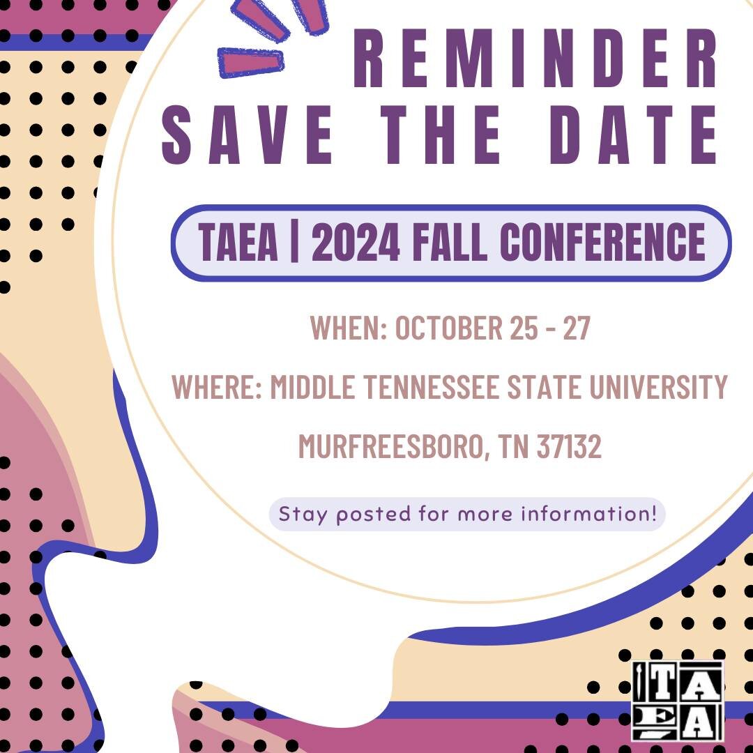 Get ready to mark your calendars! This year, the 2024 TAEA Fall Conference will be held at Middle Tennessee State University from October 25th - 27th. Make sure to save the date and stay tuned for more information as the event approaches. #taea