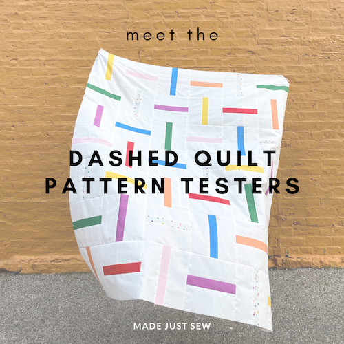 Meet The Dashed Quilt Testers!