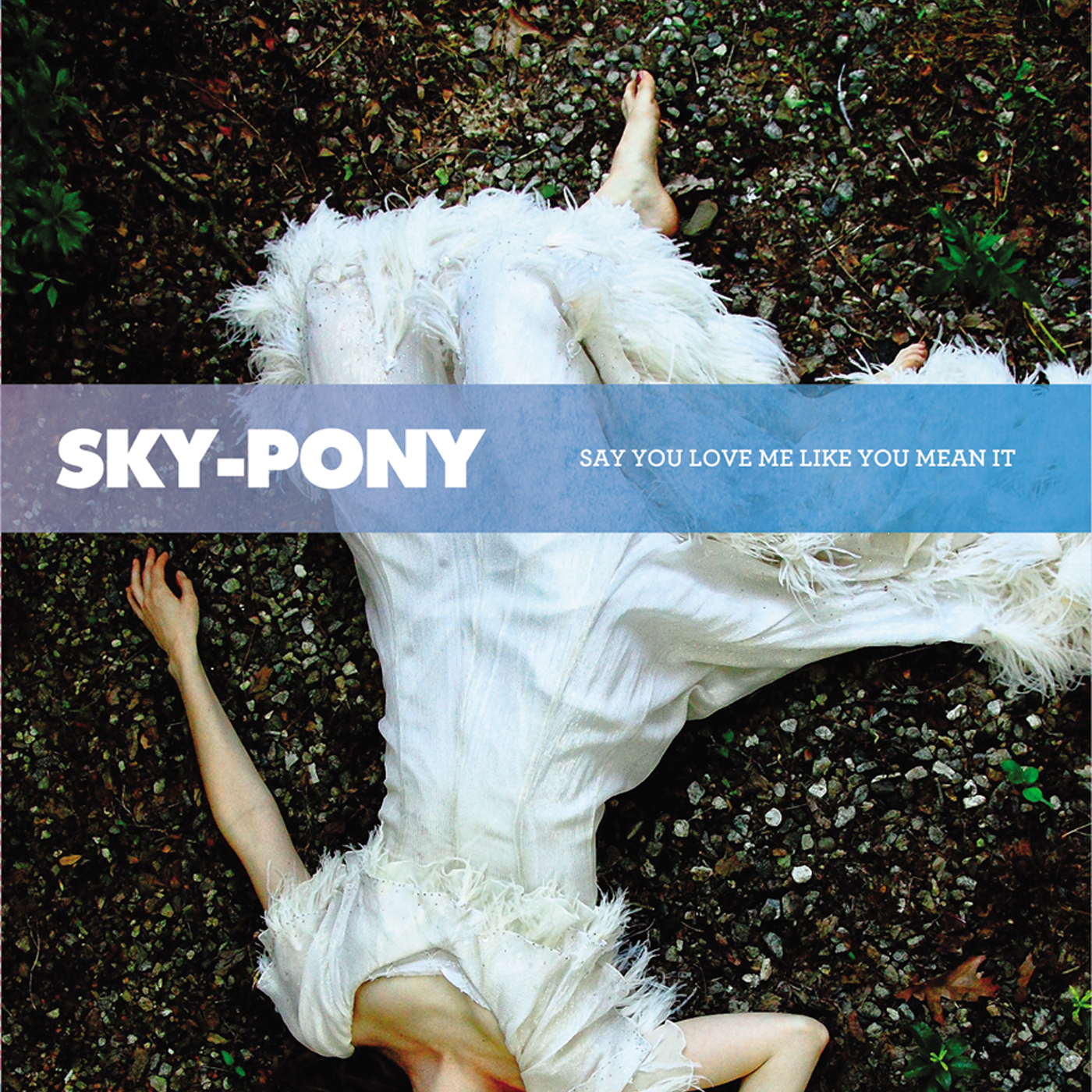 Sky-Pony: Say You Love Me (EP)