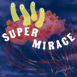 Super Mirage: Pretty Lies (LP)