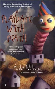 ayelet-waldman-playdate-with-death-180