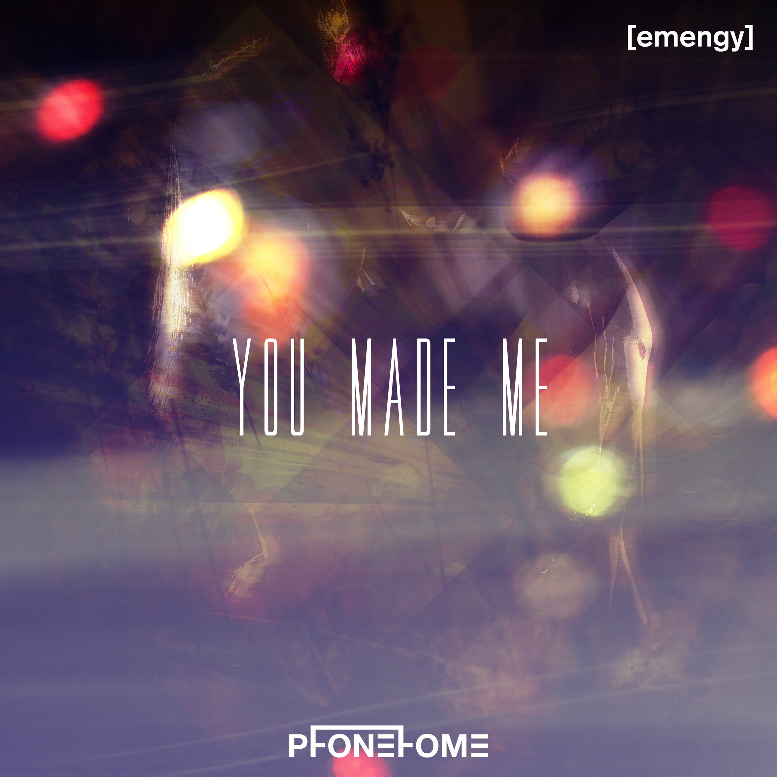 Phonehome - You Made Me (COVER ART).jpg