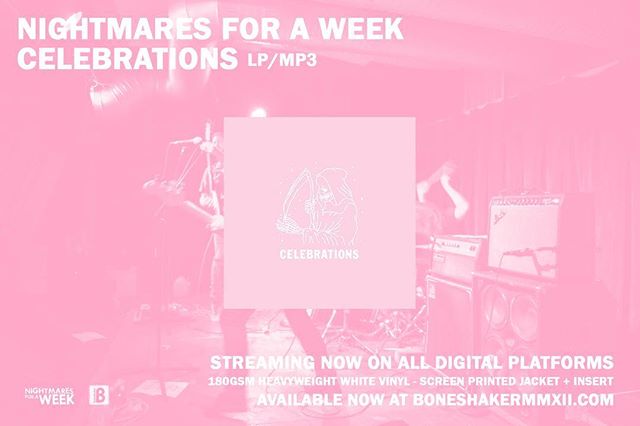 Nightmares for a Week - Celebrations [BS108-LP] is available now on 180g heavyweight white vinyl with a screen printed jacket + insert. Limited edition of 200. Shop now at boneshakermmxii.com. Stream via Spotify, Apple Music, and all other digital pl