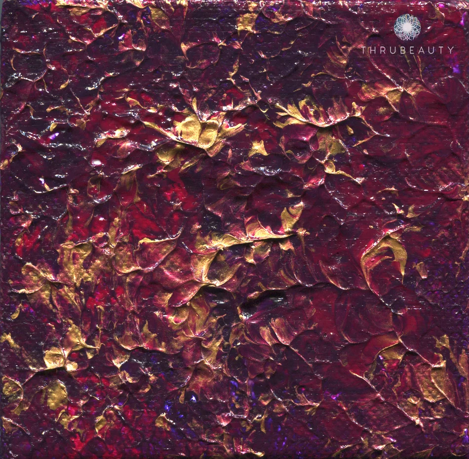 One layer of color and texture. On canvas. Glossy finish.